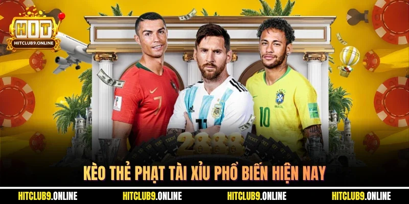 Kèo thẻ phạt tài xỉu phổ biến hiện nay