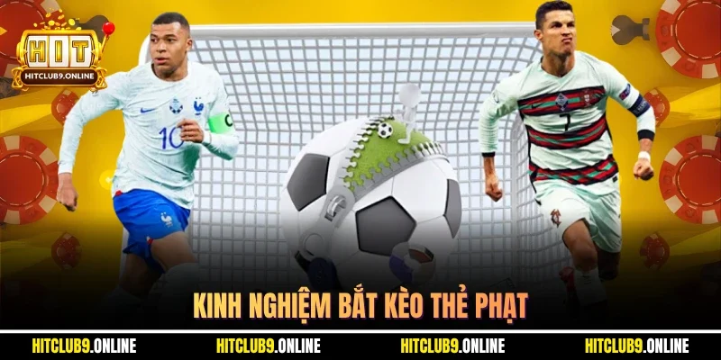 Kinh nghiệm bắt kèo thẻ phạt