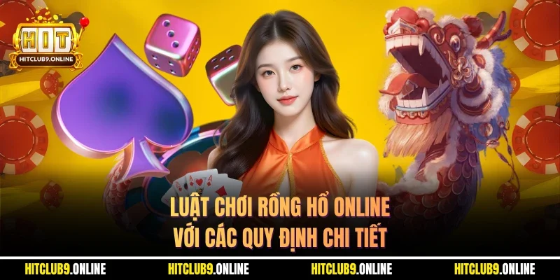Luật chơi Rồng Hổ online với các quy định chi tiết